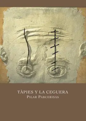 Tapies y la Ceguera