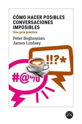 Cómo Hacer Posibles Conversaciones Imposibles