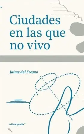 Ciudades en las que no Vivo