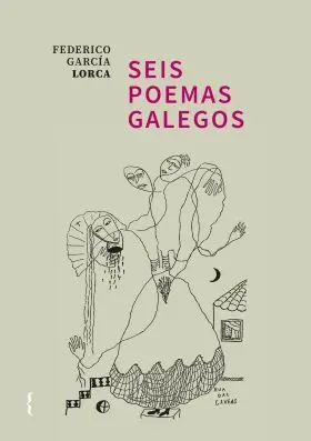 Seis Poemas Galegos