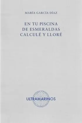 En tu Piscina de Esmeraldas Calcule y Llore