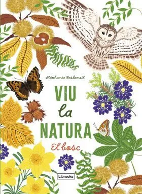 Viu la Natura. El Bosc
