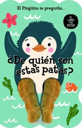 El Pingüino se Pregunta... ¿De Quièn Son estas Patas?