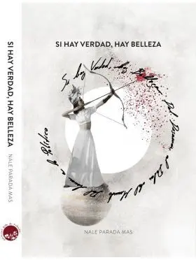 Si Hay Verdad, Hay Belleza