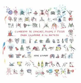 Cuaderno de Chinches, Pulgas y Piojos para Colorear a tu Antojo