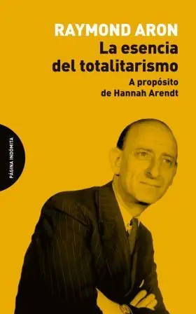 Esencia del Totalitarismo, la