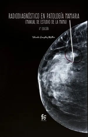 Radiodiagnostico en Patologia Mamaria-4 Edicion