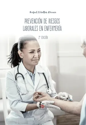 Prevencion de Riesgos Laborales en Enfermeria-2 Ed
