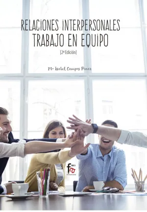 Relaciones Interpersonales. Trabajo en Equipo-2 Ed
