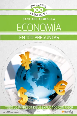 La Economía en 100 Preguntas Esenciales