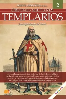 Breve Historia Ordenes Militares Templarios