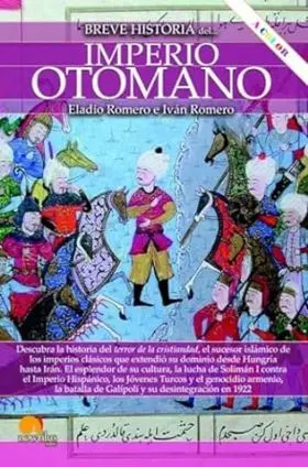 Breve Historia del Imperio Otomano. Nueva Edicion Color