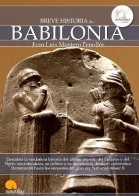 Breve Historia de Babilonia. Nueva Edicion Color