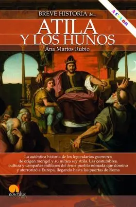 Breve Historia de Atila y los Hunos Nueva Edicion Color