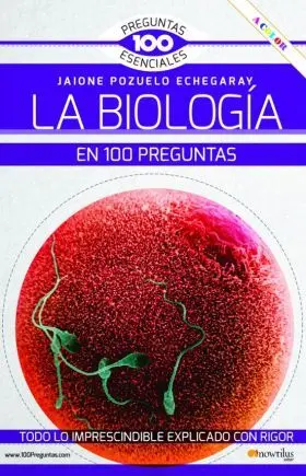 Biologia en 100 Preguntas Nueva Edicion Color, la
