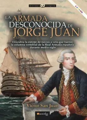 Armada Desconocida de Jorge Juan Nueva Edicion Color, la