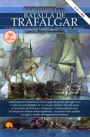Breve Historia de la Batalla de Trafalgar Nueva Edicion
