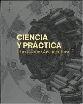 Ciencia y Práctica. Libros Sobre Arquitectura