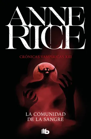 La Comunidad de Sangre. Cronicas Vampiricas 13
