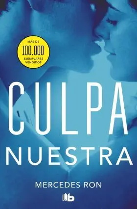 Culpa nuestra. Trilogia Culpa 3
