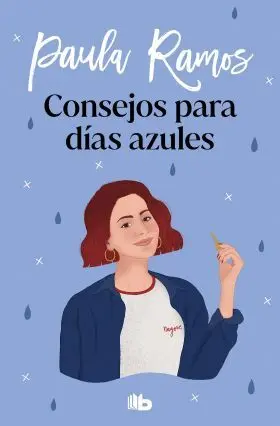 Consejos para Dias Azules (Trilogia ellas 3)