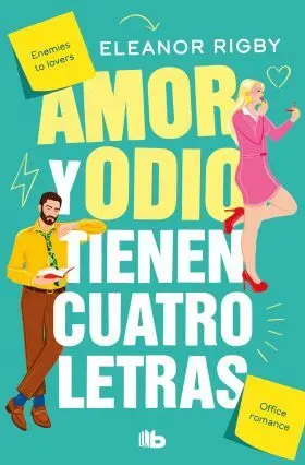 Amor y Odio Tienen Cuatro Letras