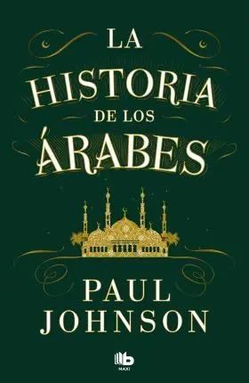 La Historia de los Arabes
