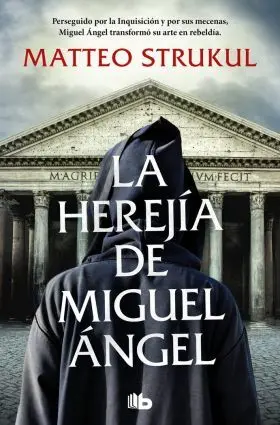 La Herejia de Miguel Angel