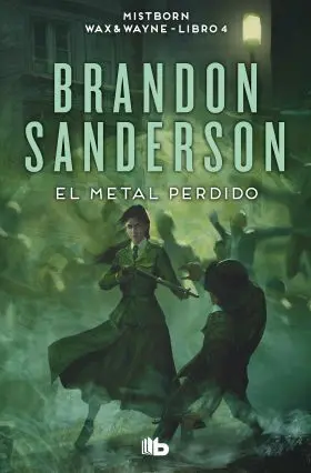 Metal Perdido, el (Wax & Wayne 4)