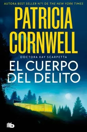 Cuerpo del Delito, el (Doctora Kay Scarpetta 2)