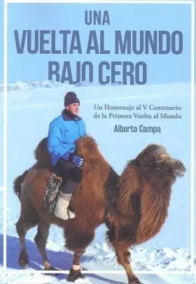 Una Vuelta Al Mundo Bajo Cero