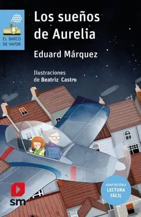 Los Sueños de Aurelia (Lectura Facil)