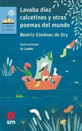 Lavaba Diez Calcetines y Otros Poemas del Mundo