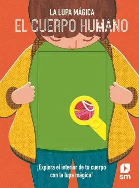 Cuerpo Humano, el Lupa Mágica