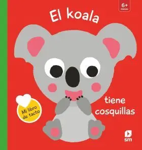 Libro Tacto el Koala Tiene Cosquillas