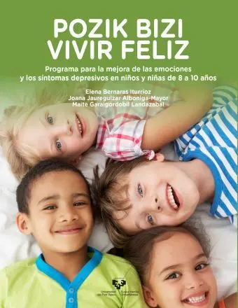 Pozik Bizi ? Vivir Feliz. Programa para la Mejora de las Emociones y los Síntoma