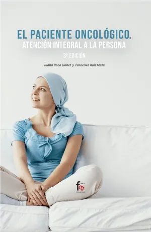 El Paciente Oncologico. Atencion Integral a la Per