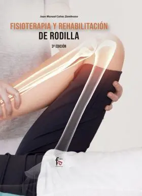 Fisioterapia y Rehabilitacion de Rodilla 3ª Edicio