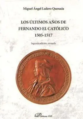 Ultimos Años de Fernando el Catolico, los
