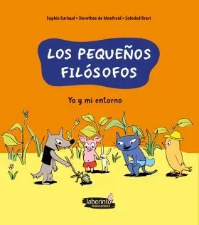 Yo y mi Entorno (Los Pequeños Filosofos)