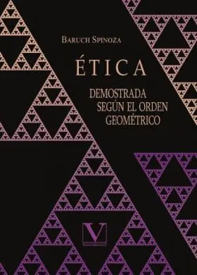Ética Demostrada Según el Orden Geométrico
