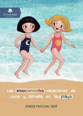 Las Emocionantes Vacaciones de Luna y Estrella en