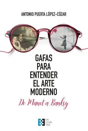 Gafas para Entender el Arte Moderno