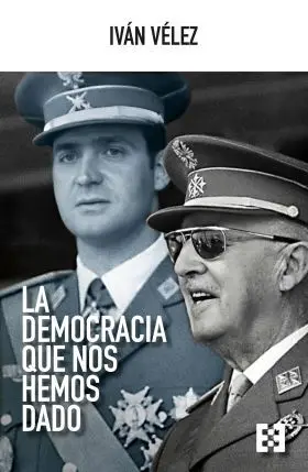 Democracia que nos Hemos Dado, la