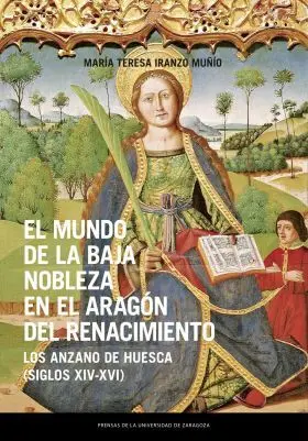 El Mundo de la Baja Nobleza en el Aragón del Renacimiento