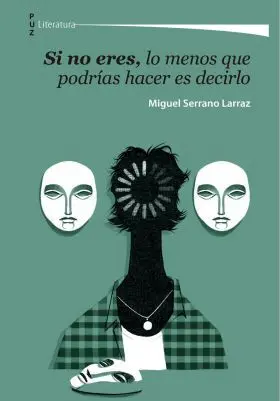 Si no Eres, lo Menos que Podrías Hacer Es Decirlo