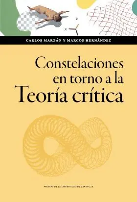 Constelaciones en Torno a la Teoría Crítica