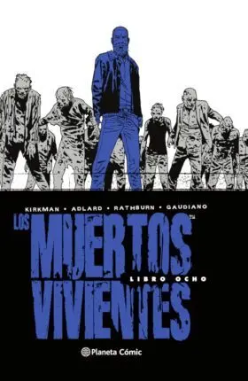 Los Muertos Vivientes (Edicion Integral) Nº 08/08