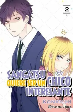 Sangatsu Quiere Ser un Chico Interesante Nº 02/03