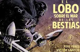El Lobo Sobre el Mar de Bestias (Novela Gráfica)